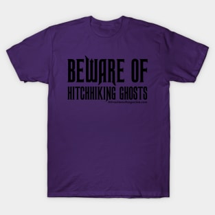 Beware of Hitchhiking Ghosts T-Shirt